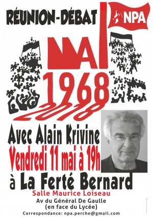 Mai 1968  : Débat avec Alain Krivine / Salle Maurice-Loiseau / La Ferté-Bernard / 11 mai 2018 / 19 h. @ LA FERTÉ-BERNARD