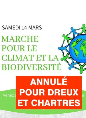 Marches pour le Climat et la Biodiversité / Chartres / Dreux / Châteaudun / 14 mars