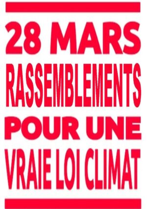 Pour une vraie loi Climat / Rassemblements / 28 mars à Chartres, Dreux et Cloyes @ CHARTRES / DREUX / CLOYES