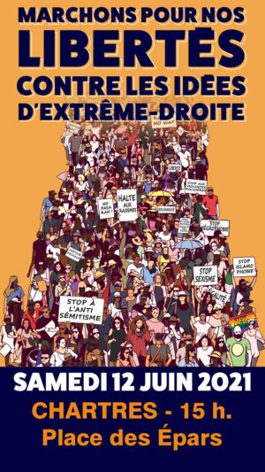 12 juin : Mobilisons-nous pour nos libertés, contre les idées d'extrême-droite / Chartres / place des Épars / 15 h. / Nogent-le-Rotrou / Sous-Préfecture / 11 h. @ CHARTRES - place des Épars et NOGENT-LE-ROTROU - Sous-Préfecture