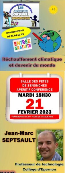 Réchauffement climatique et avenir du monde / salle des Fêtes / Senonches / 21 février / 18 h. 30 @ SENONCHES - Salle des Fêtes