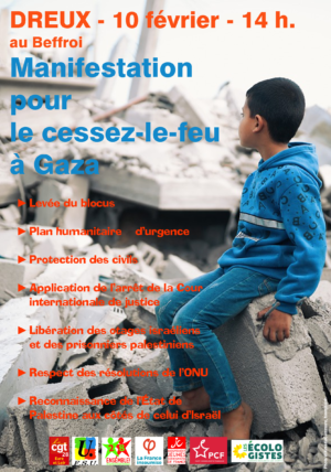 Nouvelle manifestation pour le cessez-le-feu à Gaza / au Beffroi / Dreux / 10 février / 14 h. @ DREUX - au Beffroi