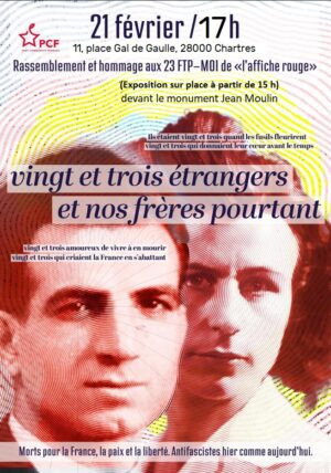 Hommage à Manouchian et aux 23 de ''l'Affiche rouge'' / Monument Jean Moulin / Chartres / 21 février / 17 h. @ CHARTRES - Monument Jean-Moulin