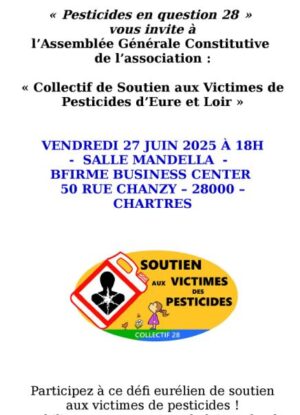 AG de création du Collectif de Soutien aux Victimes des Pesticides d'E&L / B Firme / Chartres / 27 juin / 18 h. @ CHARTRES - B FIRME Business Center