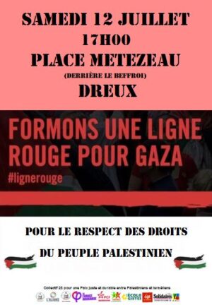 Ligne rouge pour Gaza / Place Métézeau / Dreux / 12 juillet / 17 h. @ DREUX - PLace Métézeau
