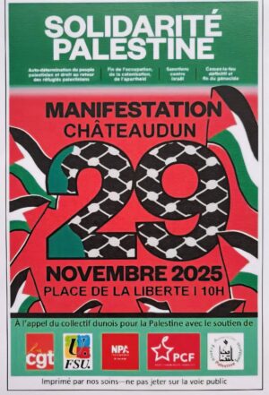 Solidarité avec la Palestine / Manifestation / Place de la Liberté / Châteaudun / 29 novembre / 10 h. @ CHÂTEAUDUN