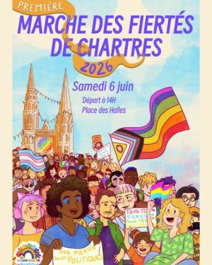 1ère Marche des Fiertés en E&L / Place des Halles / Chartres / 6 juin / 14 h. @ CHARTRES - Place des Halles