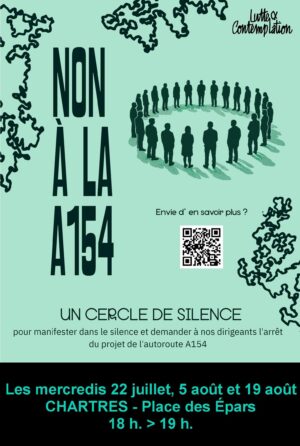 Cercle du silence contre l'A154 / Place des Épars / Chartres / 22 juillet - 5 et 19 août / 18 h. > 19 h. @ CHARTRES - Place des Épars