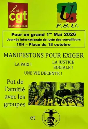 Manifestation du 1er Mai / Place du 18-Octobre / Châteaudun / 10 h. @ CHÂTEAUDUN - Place du 18-Octobre