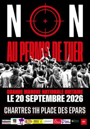 Chartres 2026-09-20 Manifestation contre le Permis de tuer [Affiche 3]